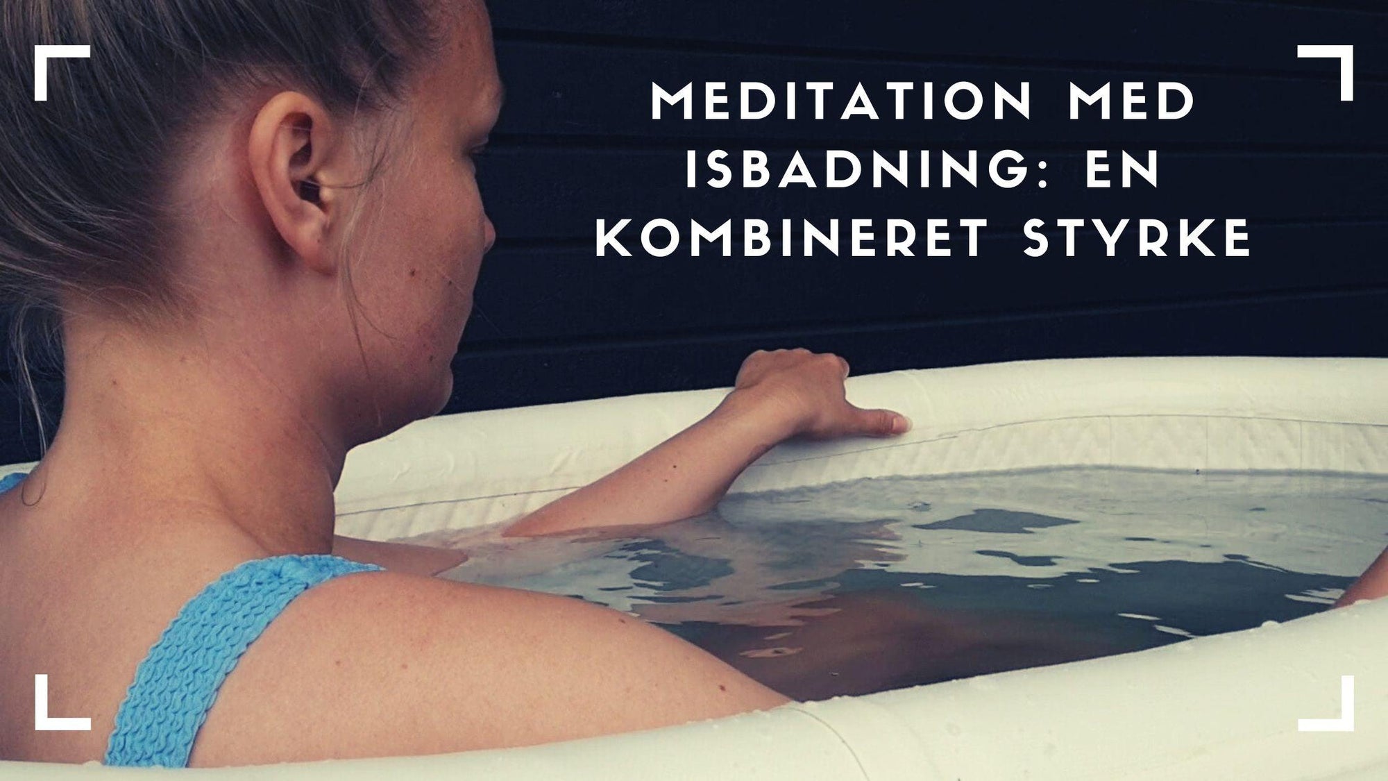 Meditation som Isbadning nordkilde