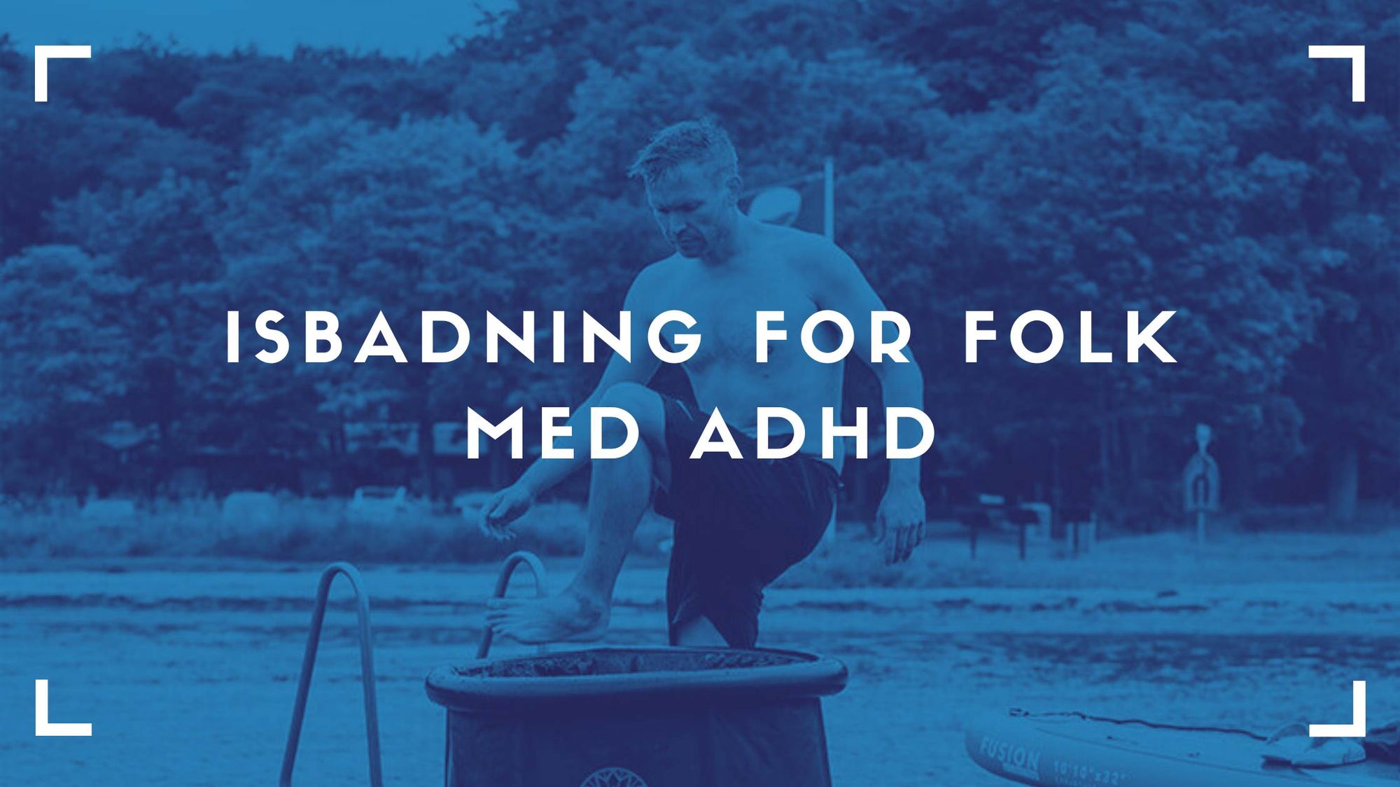 Isbadning og folk med ADHD