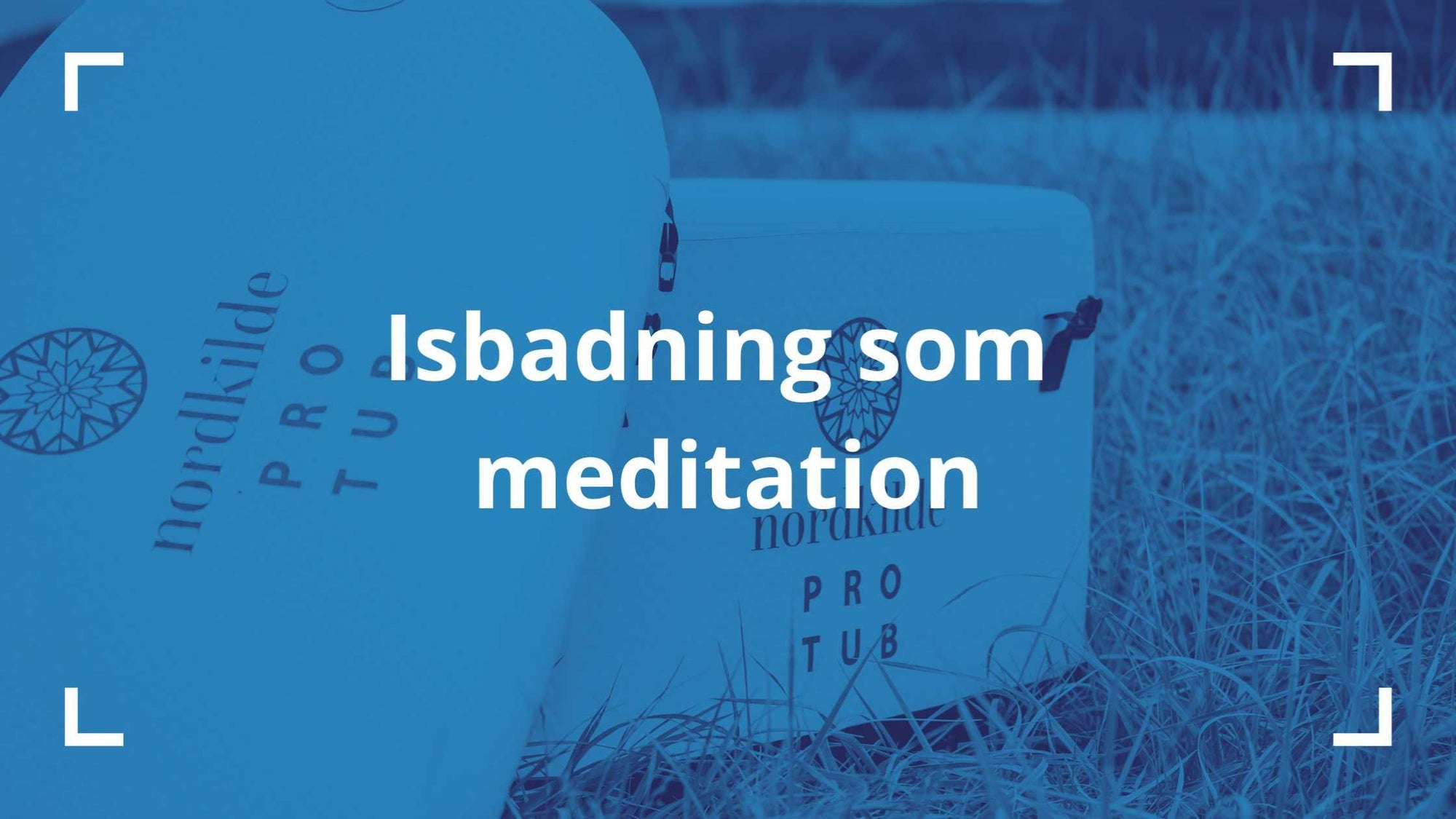 Meditation for begynder - hvad kan isbadning?